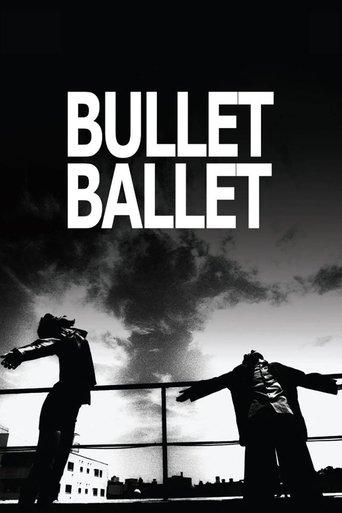Bullet Ballet (1998) poster