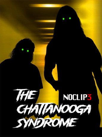 The Chattanooga Syndrome - NOCLIP 3 () poster