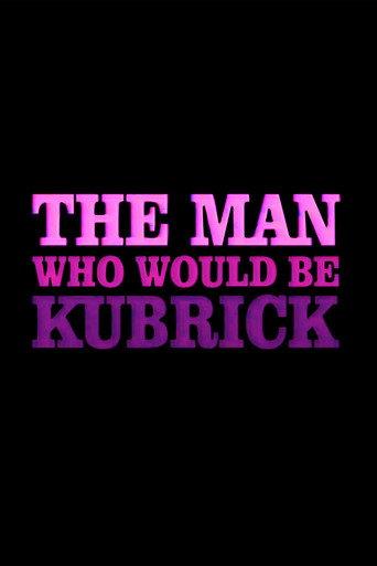 The Man Who Would Be Kubrick (1999) poster
