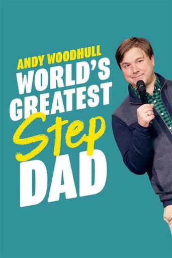 Andy Woodhull: World's Greatest Step Dad (2018) poster