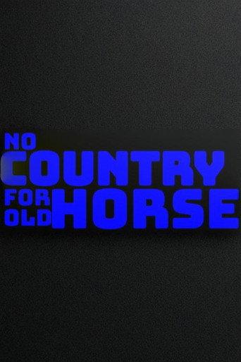 No Country for Old Horse (2024) poster