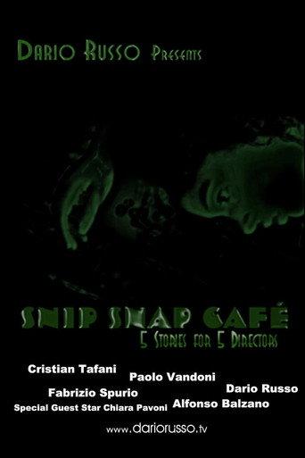 Snip Snap Cafe': 5 Stories for 5 Directors (2006) poster
