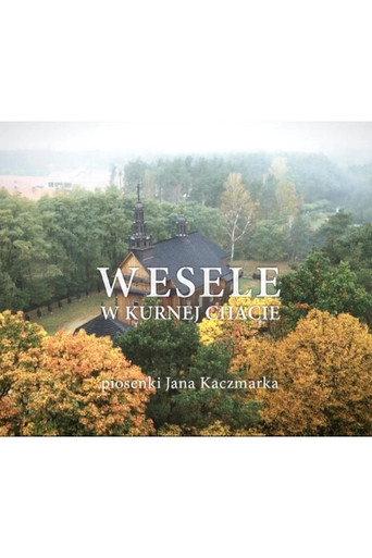 Wesele w Kurnej Chacie (2016) poster