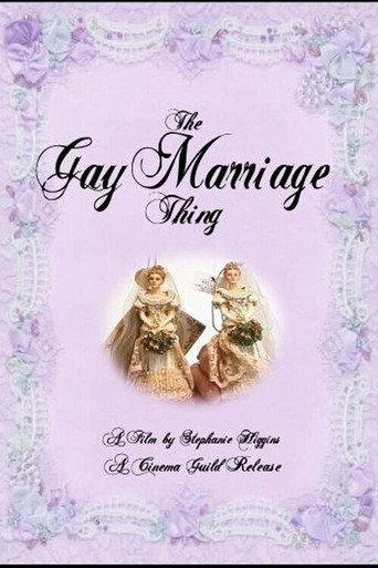 The Gay Marriage Thing (2005) poster