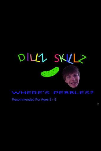 Dillz Skillz: Where's Pebbles? (2015) poster