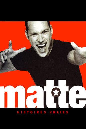 Martin Matte - Histoires vraies (2009) poster