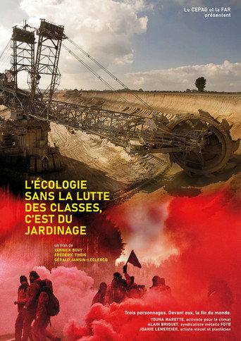 L'écologie sans la lutte des classes, c'est du jardinage () poster