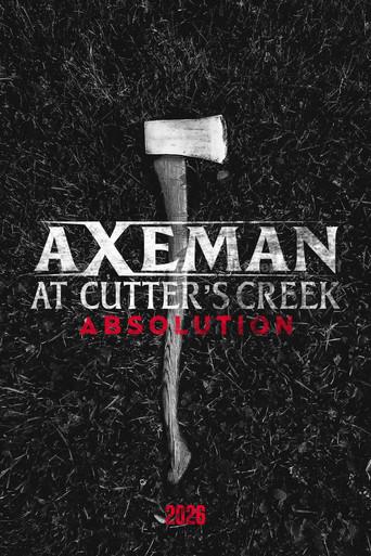 Axeman at Cutter's Creek 3: Absolution () poster