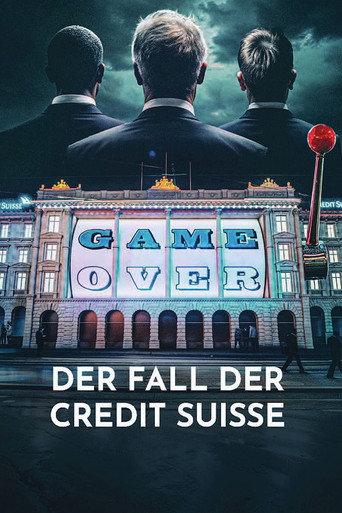 Game Over - The Fall of Credit Suisse (2025) poster