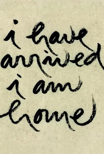 I Have Arrived, I Am Home (2023) poster