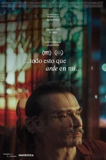 ...todo esto que arde en mi. () poster