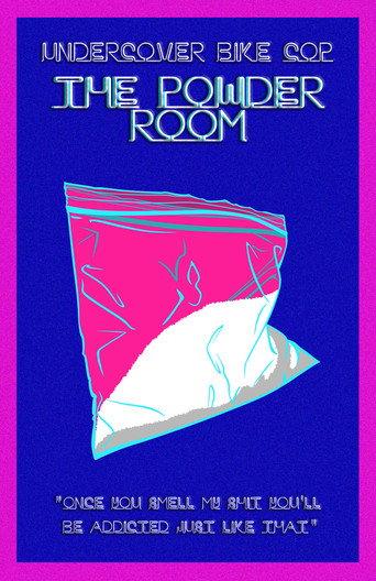 Undercover Bike Cop: The Powder Room (2018) poster