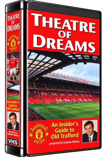 Theatre of Dreams - An Insider's Guide to Old Trafford (1998) poster