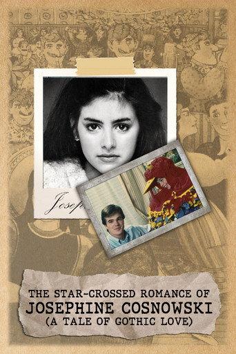 The Star-Crossed Romance of Josephine Cosnowski (a Tale of Gothic Love) (1985) poster