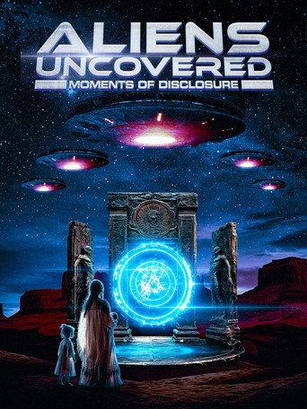 Aliens Uncovered: Moments of Disclosure () poster