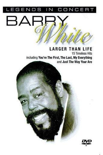 Barry White: In Concert - Larger than Life (2004) poster