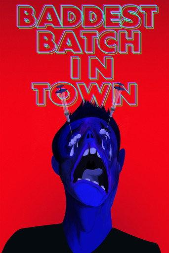 Baddest Batch In Town () poster