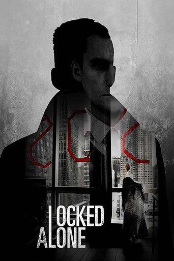 Locked Alone (2018) poster