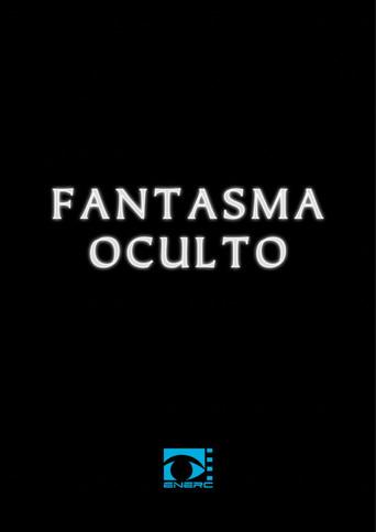 Fantasma Oculto (2023) poster