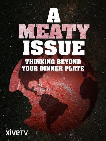 A Meaty Issue: Thinking Beyond Your Dinner Plate () poster