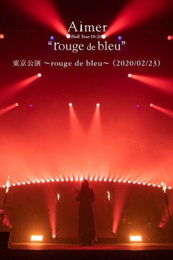 Aimer Hall Tour 19/20 “rouge de bleu” 東京公演 ～rouge de bleu～ (2020) poster