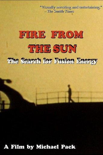 Fire From the Sun: The Search for Fusion Energy (1989) poster