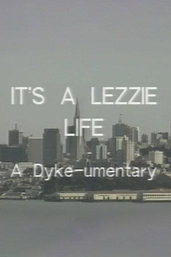 It's a Lezzie Life: A Dyke-u-mentary (1988) poster