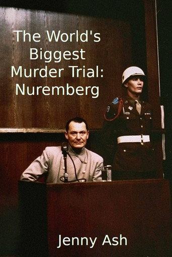 The World's Biggest Murder Trial: Nuremberg (2020) poster