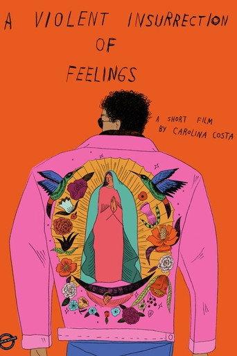 A Violent Insurrection of Feelings () poster