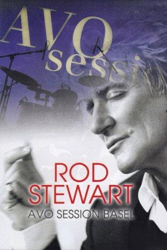 Rod Stewart : AVO session Basel (2012) poster