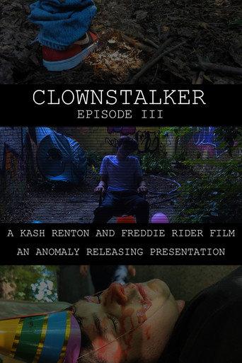 Clownstalker: Episode III (2025) poster