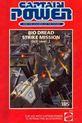 Captain Power and the Soldiers of the Future: Bio Dread Strike Mission - Skill Level 2 (1987) poster
