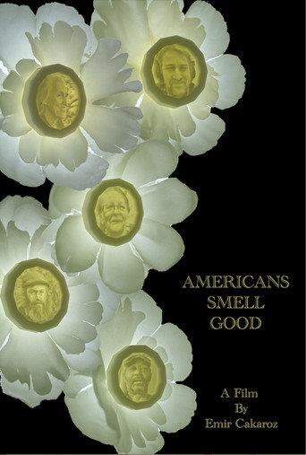 Americans Smell Good () poster
