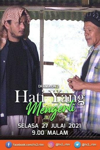 Hati Yang Mengerti (2021) poster
