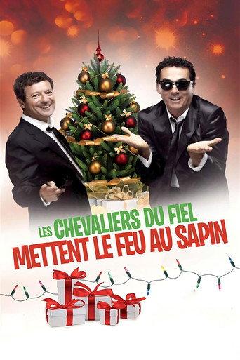 Les Chevaliers du Fiel - Mettent le feu au sapin ! (2014) poster