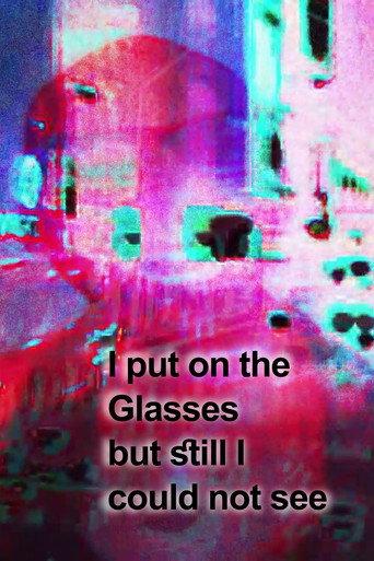I put on the Glasses but still I could not see (2023) poster