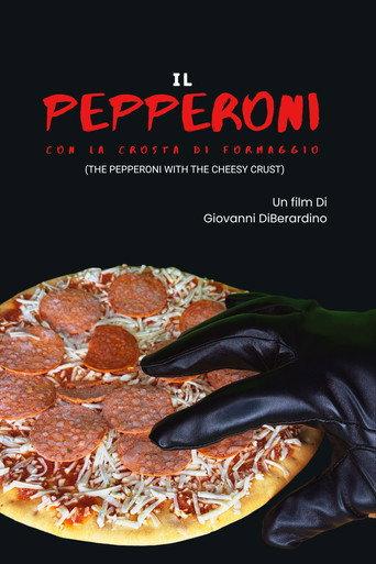 The Pepperoni with the Cheesy Crust (2026) poster