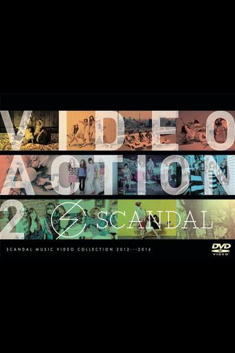 SCANDAL - VIDEO ACTION 2 (2016) poster