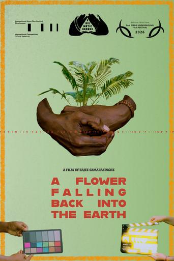 A Flower Falling Back Into the Earth (2026) poster