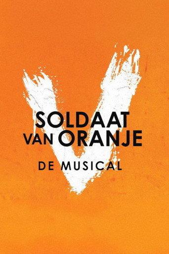 Soldaat van Oranje: De Musical: Vernieuwde Versie () poster