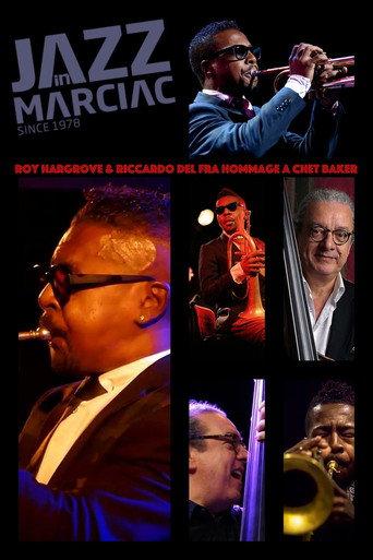 Roy Hargrove & Riccardo Del Fra Hommage A Chet Baker Jazz In Marciac () poster
