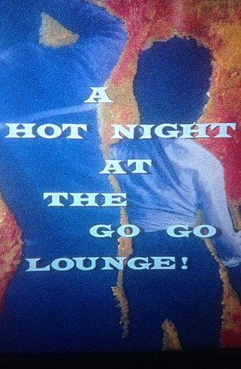 A Hot Night at the Go-Go Lounge! (1966) poster