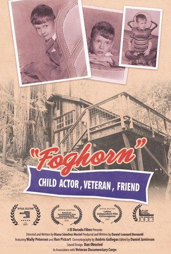 Foghorn: Child Actor, Veteran, Friend (2021) poster