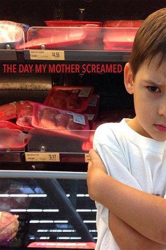 The Day My Mother Screamed (2016) poster