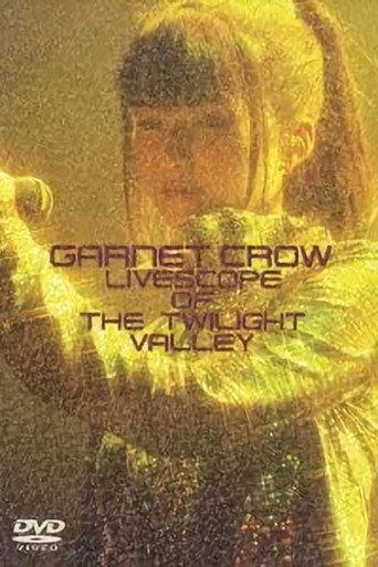 GARNET CROW LIVESCOPE OF THE TWILIGHT VALLEY (2007) poster