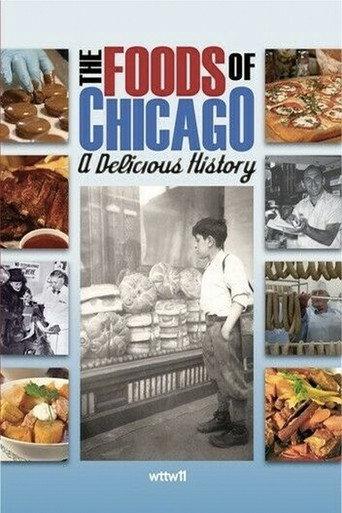The Foods of Chicago: A Delicious History (2009) poster