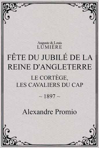 Fête du jubilé de la reine d'Angleterre : le cortège, les cavaliers du Cap (1897) poster