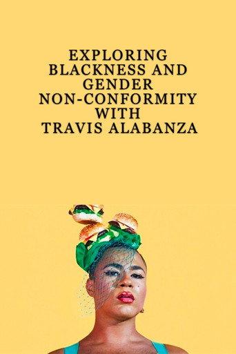 Exploring Blackness and Gender Non-Conformity with Travis Alabanza (2019) poster
