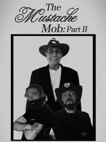 The Mustache Mob: Part II () poster