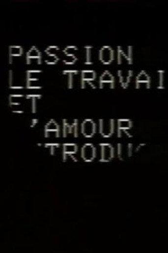 Passion, le travail et l'amour: Introduction à un scénario (1982) poster